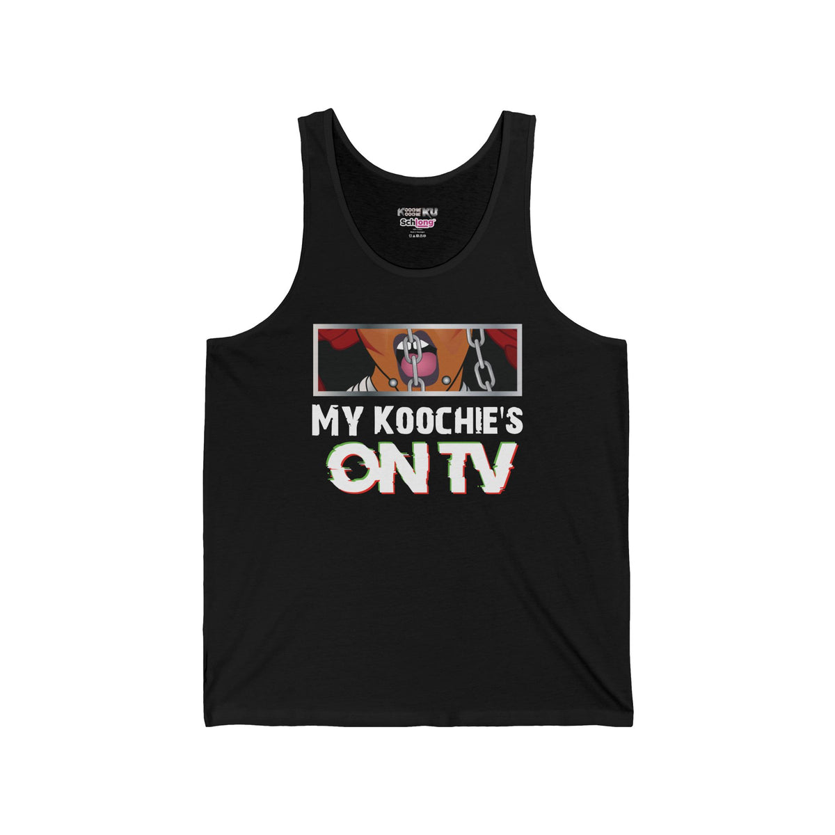 MY KOOCHIES ON TV Graphic Tank