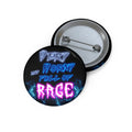 VERY HORNY AND FULL OF RAGE Pin Button