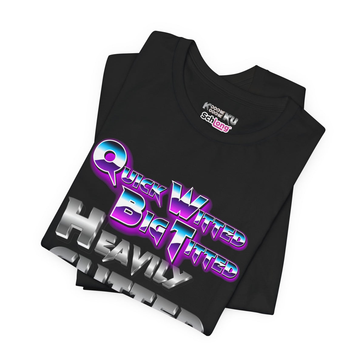 Quick Witted Big Titted Heavily CLitted - Unisex Jersey Short Sleeve Tee