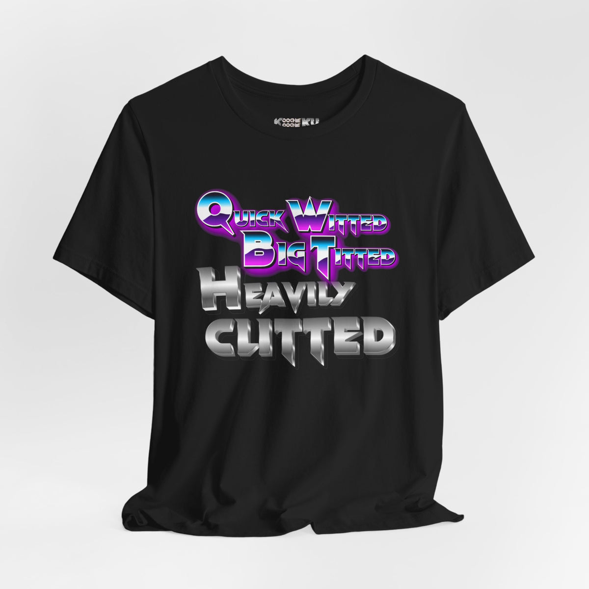 Quick Witted Big Titted Heavily CLitted - Unisex Jersey Short Sleeve Tee